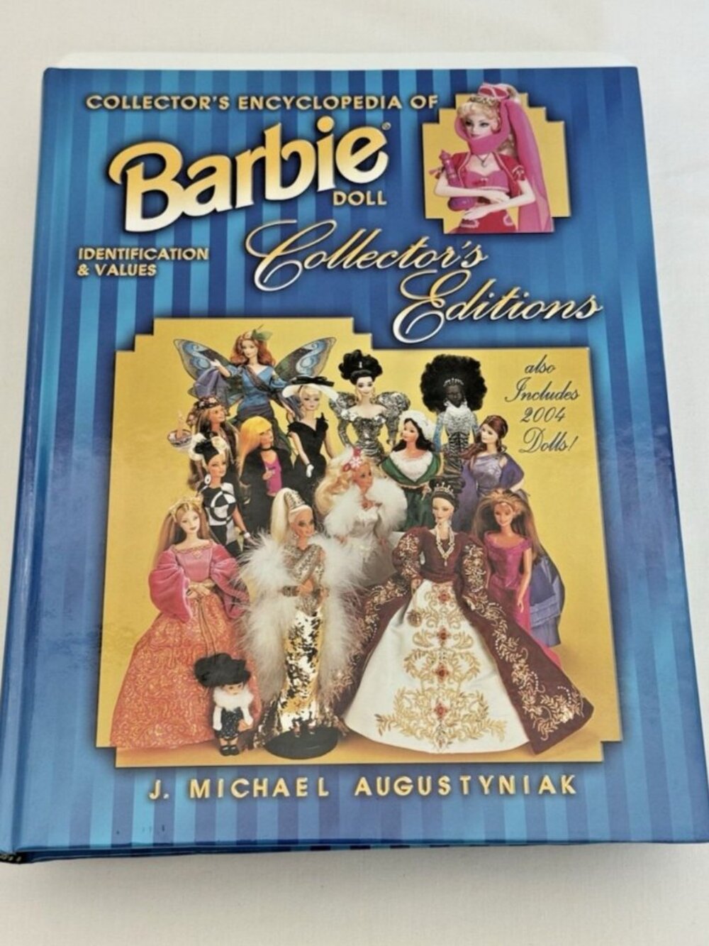 Collector's Encyclopedia Barbie Doll Collector's Editions 1980-2004 Augustyniak